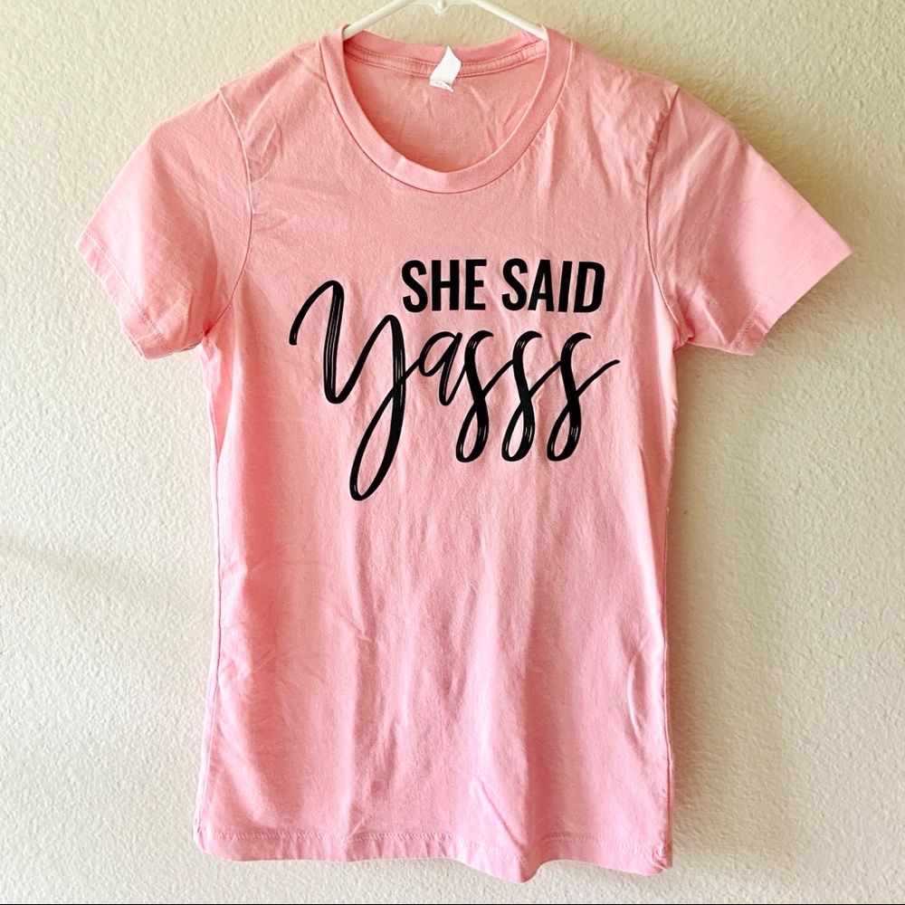 She Said Yasss Bridesmaid Tee